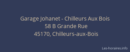 Garage Johanet - Chilleurs Aux Bois