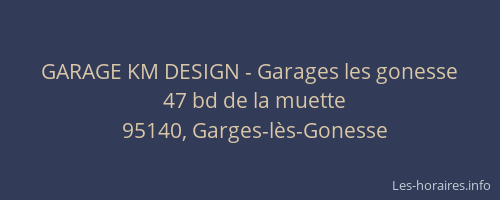 GARAGE KM DESIGN - Garages les gonesse