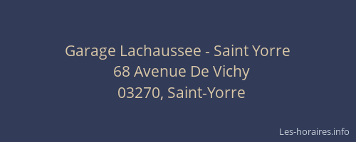 Garage Lachaussee - Saint Yorre