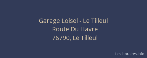 Garage Loisel - Le Tilleul