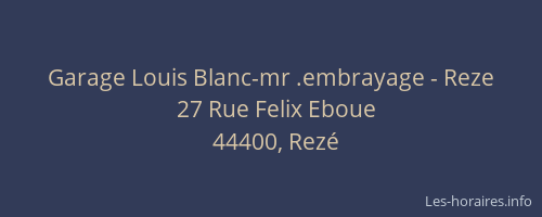 Garage Louis Blanc-mr .embrayage - Reze