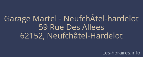 Garage Martel - NeufchÂtel-hardelot