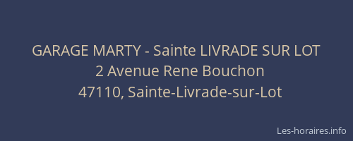 GARAGE MARTY - Sainte LIVRADE SUR LOT