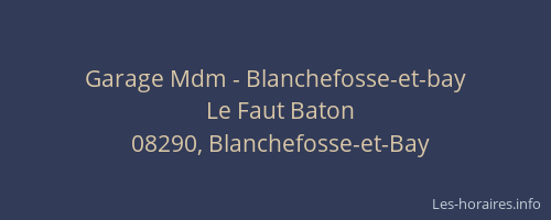 Garage Mdm - Blanchefosse-et-bay