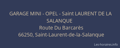 GARAGE MINI - OPEL - Saint LAURENT DE LA SALANQUE