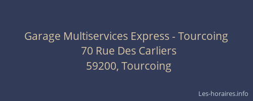 Garage Multiservices Express - Tourcoing