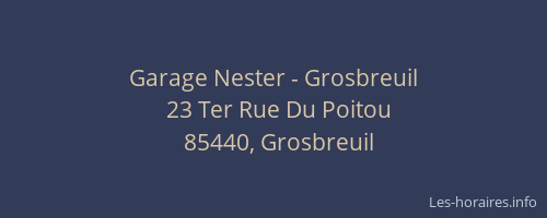 Garage Nester - Grosbreuil