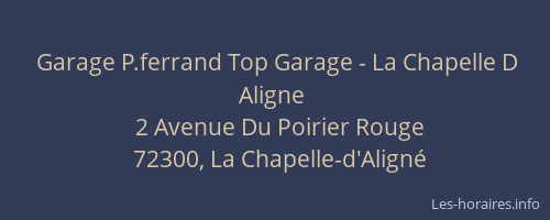 Garage P.ferrand Top Garage - La Chapelle D Aligne