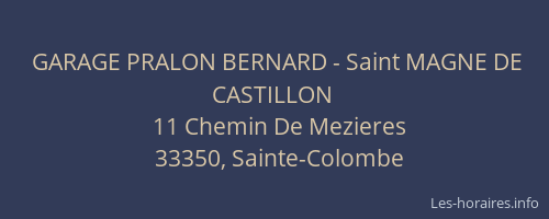 GARAGE PRALON BERNARD - Saint MAGNE DE CASTILLON
