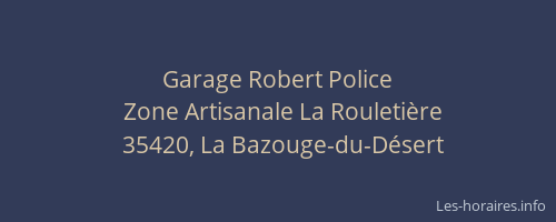 Garage Robert Police