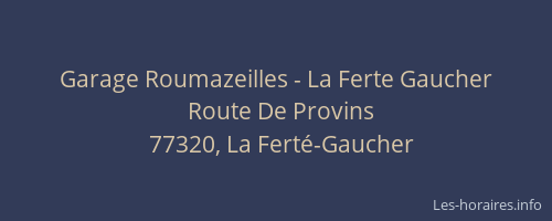 Garage Roumazeilles - La Ferte Gaucher