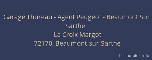 Garage Thureau - Agent Peugeot - Beaumont Sur Sarthe