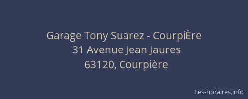 Garage Tony Suarez - Courpi&Egrave;re