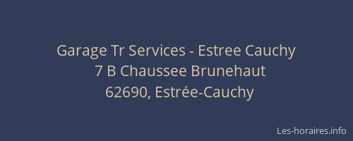 Garage Tr Services - Estree Cauchy