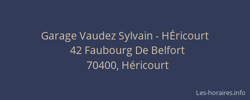 Garage Vaudez Sylvain - H&Eacute;ricourt