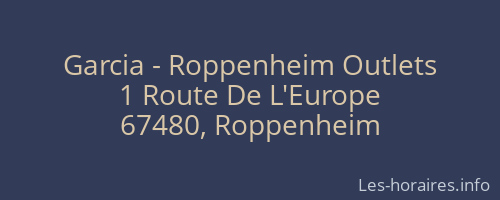 Garcia - Roppenheim Outlets