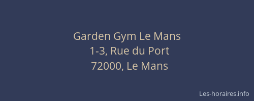 Garden Gym Le Mans