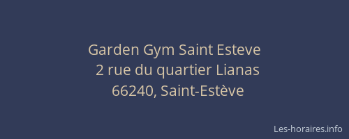 Garden Gym Saint Esteve