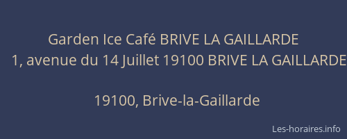 Garden Ice Café BRIVE LA GAILLARDE