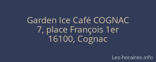 Garden Ice Café COGNAC