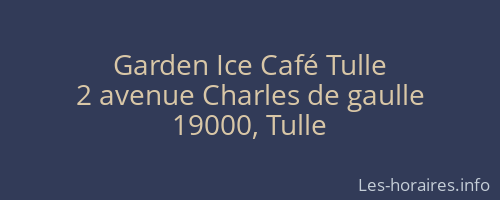 Garden Ice Café Tulle