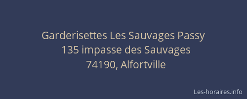 Garderisettes Les Sauvages Passy
