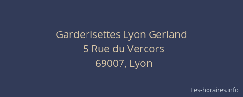 Garderisettes Lyon Gerland