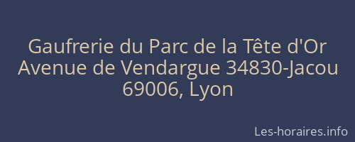 Gaufrerie du Parc de la Tête d'Or