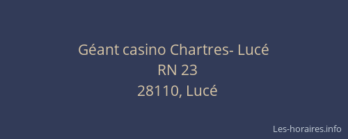 Géant casino Chartres- Lucé