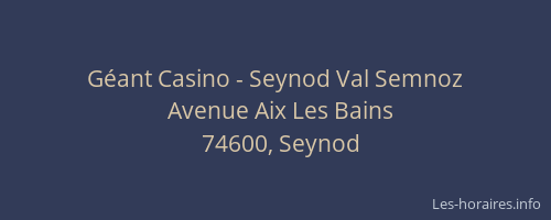 G&eacute;ant Casino - Seynod Val Semnoz