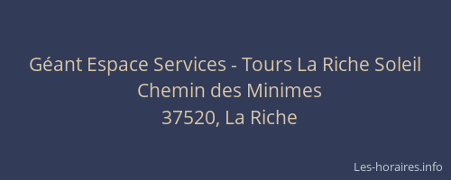 G&eacute;ant Espace Services - Tours La Riche Soleil