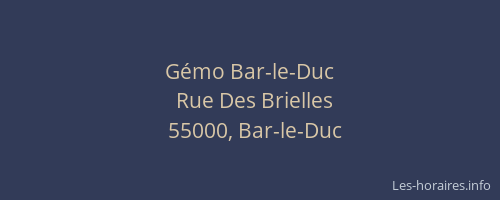 G&eacute;mo Bar-le-Duc