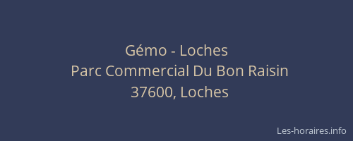 Gémo - Loches