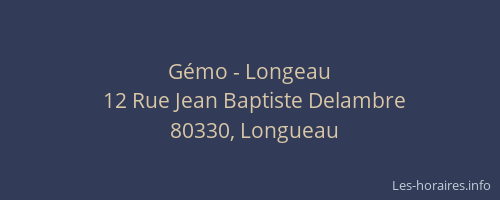 Gémo - Longeau