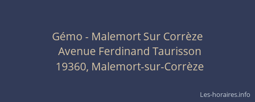 Gémo - Malemort Sur Corrèze