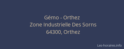 G&eacute;mo - Orthez