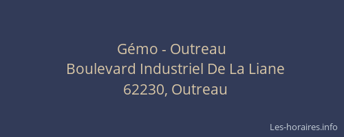 G&eacute;mo - Outreau