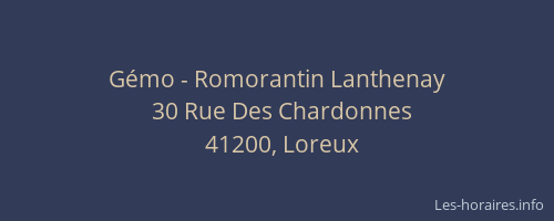 G&eacute;mo - Romorantin Lanthenay
