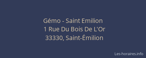 Gémo - Saint Emilion