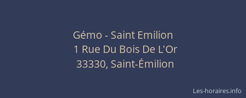 G&eacute;mo - Saint Emilion