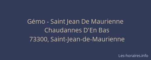 Gémo - Saint Jean De Maurienne