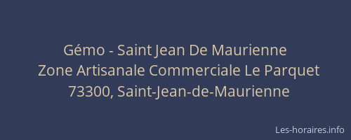 Gémo - Saint Jean De Maurienne
