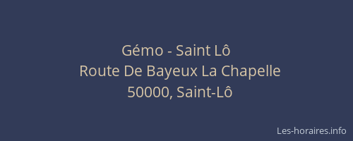 G&eacute;mo - Saint L&ocirc;