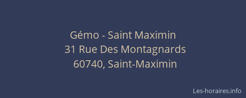 G&eacute;mo - Saint Maximin