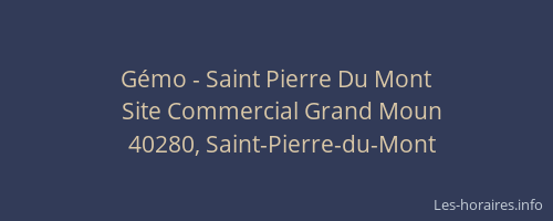 Gémo - Saint Pierre Du Mont