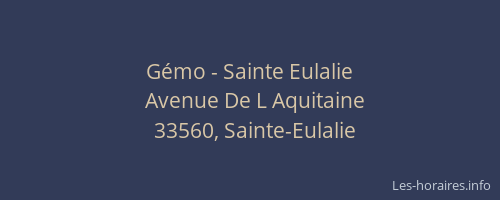 G&eacute;mo - Sainte Eulalie