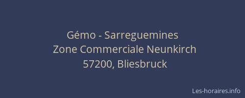 G&eacute;mo - Sarreguemines