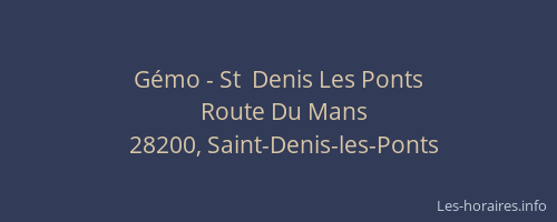 Gémo - St  Denis Les Ponts