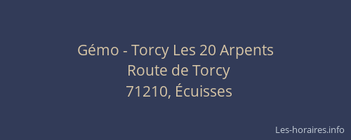 G&eacute;mo - Torcy Les 20 Arpents