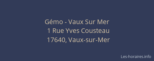 Gémo - Vaux Sur Mer